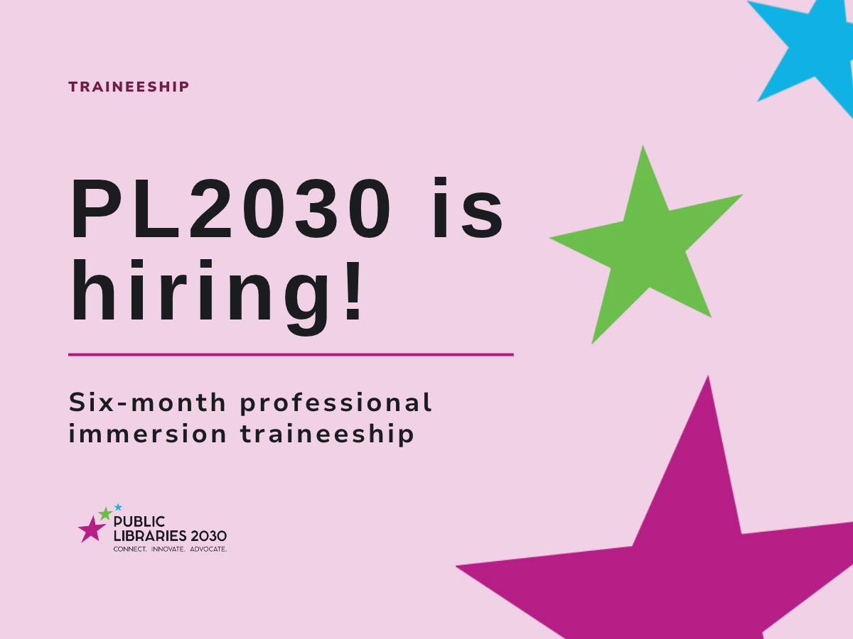 We’re hiring: Traineeship at Public Libraries 2030